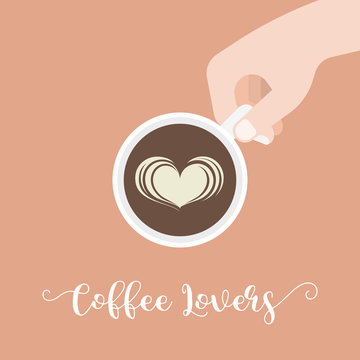 Fototapeta Coffee lover hand lettering caligraphic and hand holding cup of coffee with latte art heart shape, flat design vector for use as cover, banner or poster