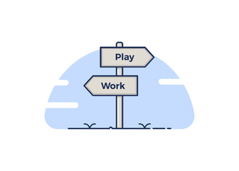 Road Post pointing towards 2 opposite directions between Work and Play. Vector illustration concept