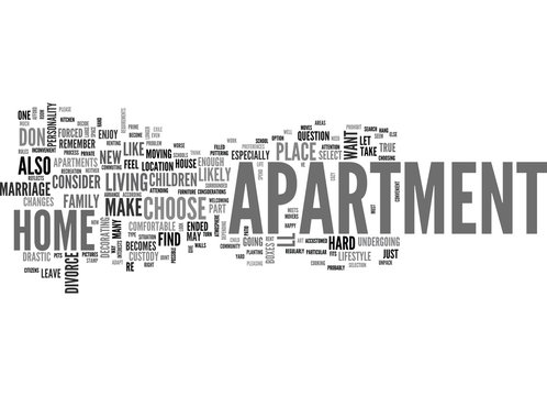 WHEN DADDY MOVES TO AN APARTMENT TEXT WORD CLOUD CONCEPT