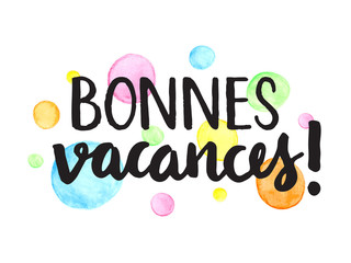 BONNES VACANCES