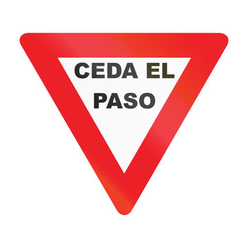 Road sign used in Uruguay - The words mean Give way