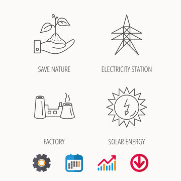 Electricity station, factory and solar energy icons. Save nature linear sign. Calendar, Graph chart and Cogwheel signs. Download colored web icon. Vector