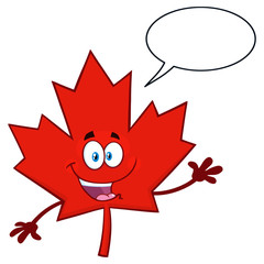 Happy Canadian Red Maple Leaf Cartoon Mascot Character Waving For Greeting. Illustration Isolated On White Background With Speech Bubble