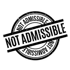 Not Admissible rubber stamp. Grunge design with dust scratches. Effects can be easily removed for a clean, crisp look. Color is easily changed.