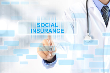 Doctor hand touching SOCIAL INSURANCE sign on virtual screen