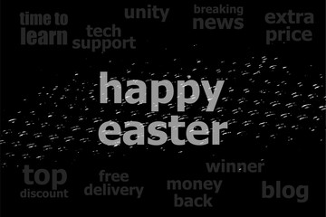 Text Happy Easter. Holiday concept . Black and white abstract background