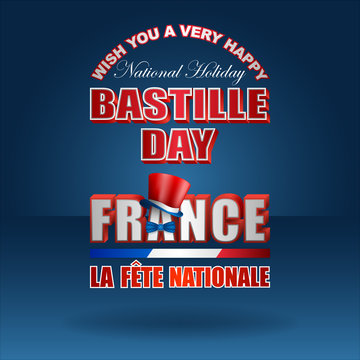 Holiday design, background with 3d texts and national colors for fourteenth of July, Bastille day, France National holiday, celebration