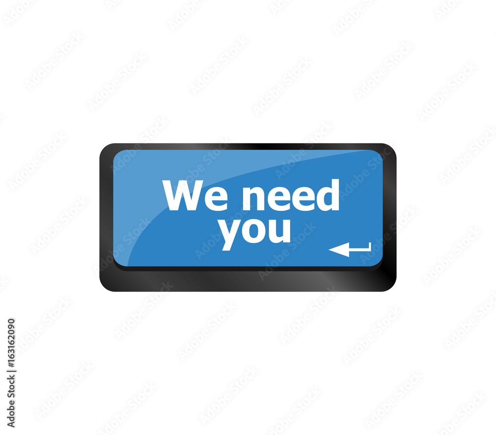 Poster we need you . job concept. computer keyboard key button