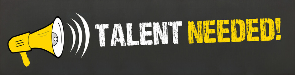 Talent Needed! / Megafon auf Tafel