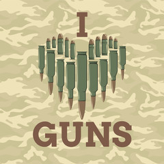 I love guns vector illustration. Military concept. For print, web, t-shirts, postcard.