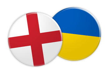 Obraz premium News Concept: England Flag Button On Ukraine Flag Button, 3d illustration on white background