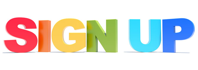 Sign up colorful text on white background 3D render