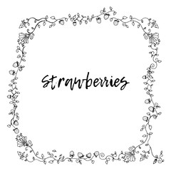strawberries frame ornament. Hand drawn illustration with doodle style. Art Poster Textile design for printing and print-shop. Postcard press and coloring Page Book. Seamless background 