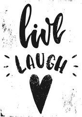 Vector hand drawn illustration. The idea for a cafe, restaurant,kitchen,  poster. Live laugh love poster.