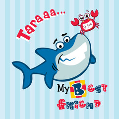 my best friend. cute shark and little crab vector cartoon