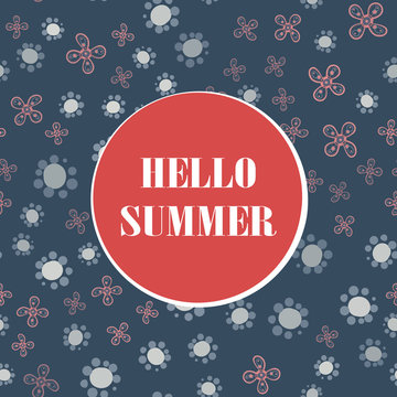 Hello Summer Holiday typographic illustration with stylized childish flowers in blue