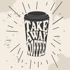 Takeaway. Take away coffee. Take away coffee cup isolated