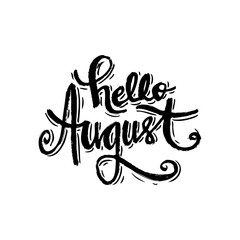 Hello August hand lettering calligraphy.