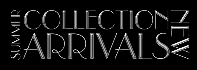 New Arrival, summer collection, shiny silver text isolated against the black background.