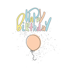 Cute hand drawn happy birthday lettering with ballon. Birthday greeting card drawn by hand. Vector illustration.