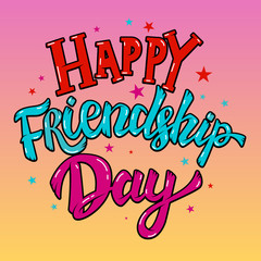 Obraz premium Happy Friendship Day. Lettering phrase with star shapes. Vector illustration