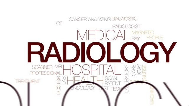 Radiology animated word cloud, text design animation. Kinetic typography.