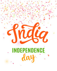 India independence day bright poster with hand written calligraphy