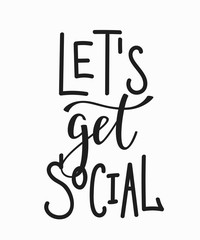 Lets get social quote lettering.