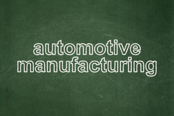 Manufacuring concept: Automotive Manufacturing on chalkboard background