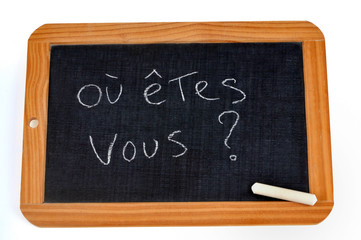 Obraz premium Ardoise avec où êtes-vous écrit dessus 