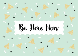 Card in a minimal style, vector templates. Be here now.