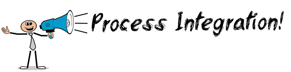 Process Integration! / Mann mit Megafon