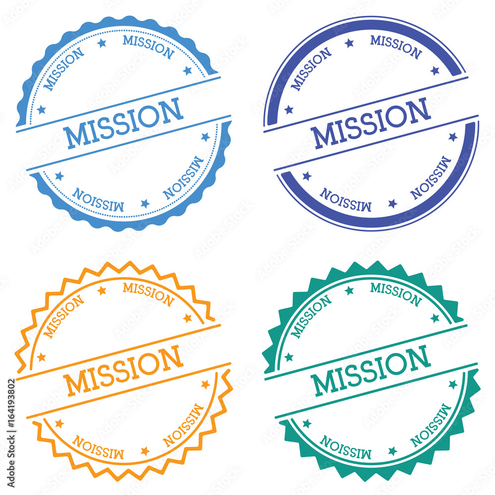 Poster mission badge isolated on white background. flat style round label with text. circular emblem vector