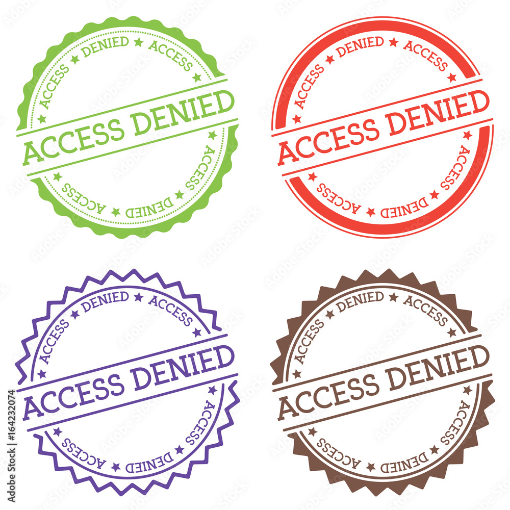 Poster access denied badge isolated on white background. flat style round label with text. circular emblem 