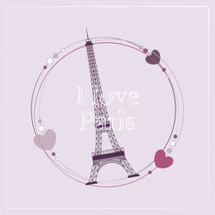 I Love Paris. Image of the Eiffel Tower. Frame with the Eiffel Tower. Vector illustration. Paris background. Paris, France fashion stylish illustration.