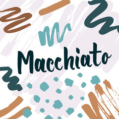 Macchiato lettering for coffee shops, cafes and advertisements.