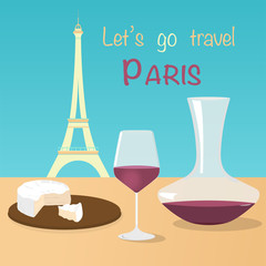 Let’s go to Paris. Eiffel tower, camembert and a glass of red wine in pastel colors.