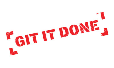 Git It Done rubber stamp. Grunge design with dust scratches. Effects can be easily removed for a clean, crisp look. Color is easily changed.