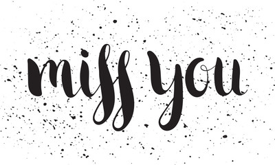Handwritten calligraphic ink inscription Miss you