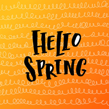 Vector trendy hand lettering poster. Hand drawn calligraphy "hello spring" 