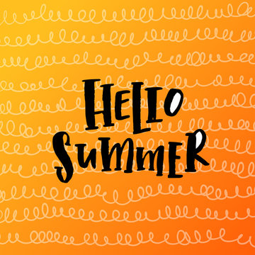 Vector trendy hand lettering poster. Hand drawn calligraphy " hello summer " 