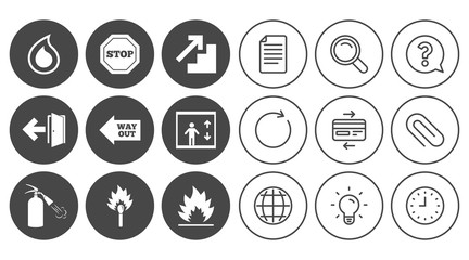 Fire safety, emergency icons. Fire extinguisher, exit and stop signs. Elevator, water drop and match symbols. Document, Globe and Clock line signs. Lamp, Magnifier and Paper clip icons. Vector