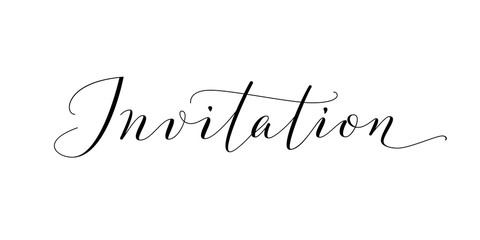 Invitation word, hand written custom calligraphy isolated on white.