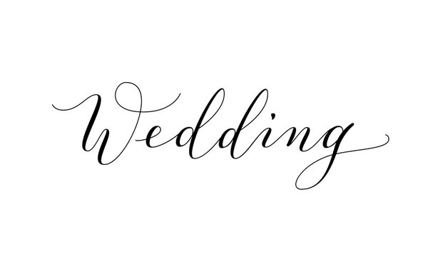 Wedding text, hand written custom calligraphy isolated on white.