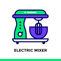 Linear icon ELECTRIC MIXER of bakery, cooking. Pictogram in outline style. Suitable for mobile apps, websites and presentation