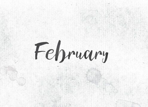 February Concept Painted Ink Word and Theme
