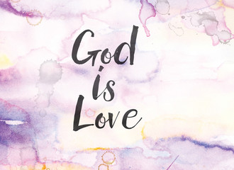 God Is Love Concept Watercolor and Ink Painting