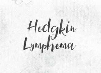Hodgkin Lymphoma Concept Painted Ink Word and Theme