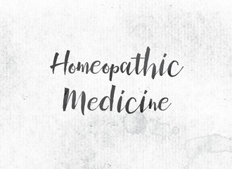 Homeopathic Medicine Concept Painted Ink Word and Theme