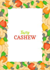 Vertical Rectangle colored frame composed of delicious of cashew nut. Vector card illustration. Nuts frame, cashew nuts fruit in the shell, whole, shelled, leaves for packaging design of food